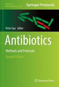 Antibiotics : Methods and Protocols - Peter Sass