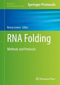 RNA Folding : Methods and Protocols - Ronny Lorenz