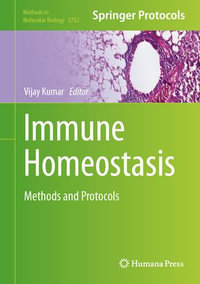 Immune Homeostasis : Methods and Protocols - Vijay Kumar