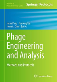 Phage Engineering and Analysis : Methods and Protocols - Huan Peng