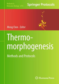 Thermomorphogenesis : Methods and Protocols - Meng Chen