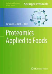 Proteomics Applied to Foods : Methods and Protocols in Food Science - Pasquale Ferranti