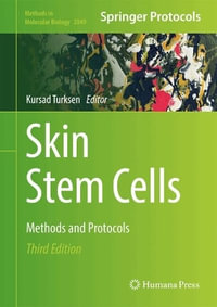 Skin Stem Cells : Methods and Protocols - Kursad Turksen