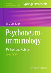 Psychoneuroimmunology : Methods and Protocols - Qing Yan