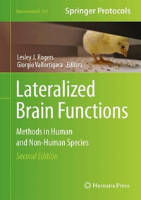 Lateralized Brain Functions : Methods in Human and Non-Human Species - Lesley J. Rogers