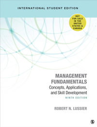 Management Fundamentals - International Student Edition : Concepts, Applications, and Skill Development - Robert N. Lussier