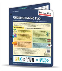 On-Your-Feet Guide : Understanding PLC+ - Douglas Fisher