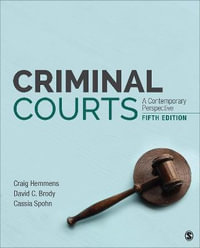 Criminal Courts : A Contemporary Perspective - Craig T. Hemmens