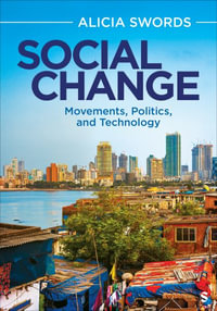 Social Change : Movements, Politics, and Technology - Alicia Swords