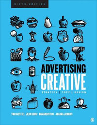 Advertising Creative : Strategy, Copy, and Design - Tom Altstiel