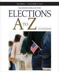 Elections A to Z : ELECTIONS A TO Z - Deborah Kalb