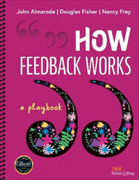 How Feedback Works : A Playbook - John T. Almarode