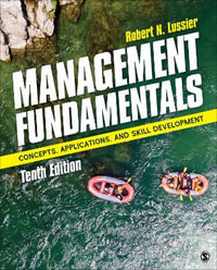 Management Fundamentals : Concepts, Applications, and Skill Development - Robert N. Lussier