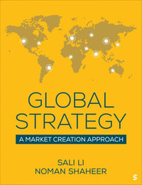 Global Strategy : A Market Creation Approach - Sali Li