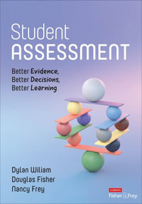 Student Assessment : Better Evidence, Better Decisions, Better Learning - Dylan Wiliam