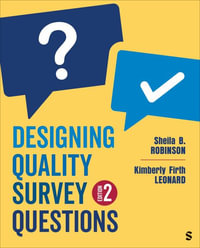 Designing Quality Survey Questions - Sheila B. Robinson