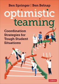 Optimistic Teaming : Coordination Strategies for Tough Student Situations - Ben Belnap