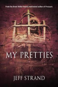 My Pretties - Jeff Strand