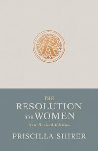 The Resolution for Women (New Revised Edition) - Priscilla Shirer