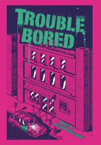 Trouble Bored - Matthew Ryan Lowery