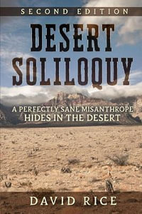 Desert Soliloquy Second Edition - David Michael Rice