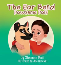 The Ear Bend : Pawsome Pals - Shannon Mori