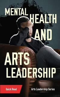 Mental Health and Arts Leadership - S. Dashkowitz