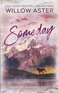 Someday : Special Edition Paperback - Willow Aster