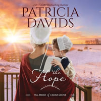 The Hope : Amish of Cedar Grove - Patricia Davids