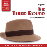 The Third Round : Bulldog Drummond - H. C. McNeile