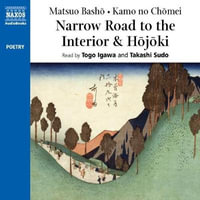 Narrow Road to the Interior & Hojoki - Matsuo Basho