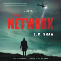 The Network Lib/E : A Jack Logan Thriller - Thurston Clarke