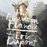 The American Fiancee - Eric DuPont