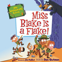 My Weirder-Est School #4 : Miss Blake Is a Flake! Lib/E - Dan Gutman