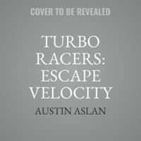 Turbo Racers : Escape Velocity - Ramon de Ocampo