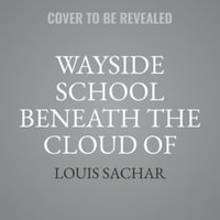 Wayside School Beneath the Cloud of Doom Lib/E : Wayside School - Louis Sachar