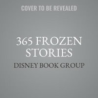 365 Frozen Stories - Disney Book Group