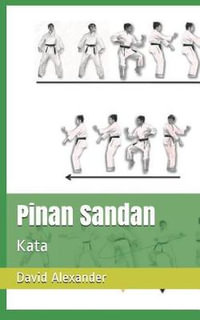 Pinan Sandan : Kata - David Alexander