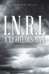 I.N.R.I. - A Righteous Man - Robert Ryan