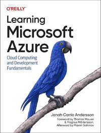 Learning Microsoft Azure : Cloud Computing and Development Fundamentals - Jonah Carrio Andersson