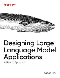 Designing Large Language Model Applications : A Holistic Approach - Suhas Pai