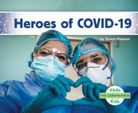 Heroes of Covid-19 : Coronavirus - Grace Hansen