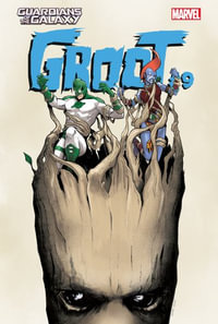 Groot #9 : Guardians of the Galaxy: Groot Set 2 - Dan Abnett