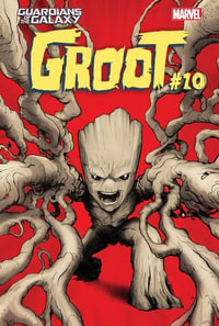 Groot #10 : Guardians of the Galaxy: Groot Set 2 - Dan Abnett