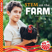 Stem on the Farm : Wild Stem - Megan Borgert-Spaniol