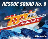 Rescue Squad No. 9 - Mike Austin