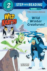 Wild Winter Creatures! (Wild Kratts) : Step Into Reading. Step 2 - Chris Kratt