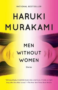 Men Without Women : Stories - Haruki Murakami