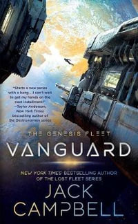 Vanguard : Genesis Fleet - Jack Campbell