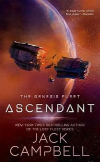 Ascendant : Genesis Fleet - Jack Campbell